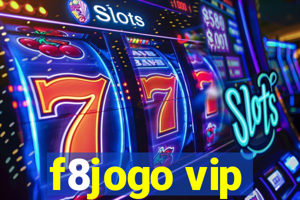 f8jogo vip